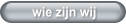 wie zijn wij